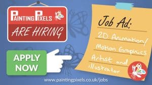 Painting Pixels Ipswich job Vacancy Hiring now 2D Animation Motion Graphics Artist and illustrator Apply now Ipswich studio Digital marketing